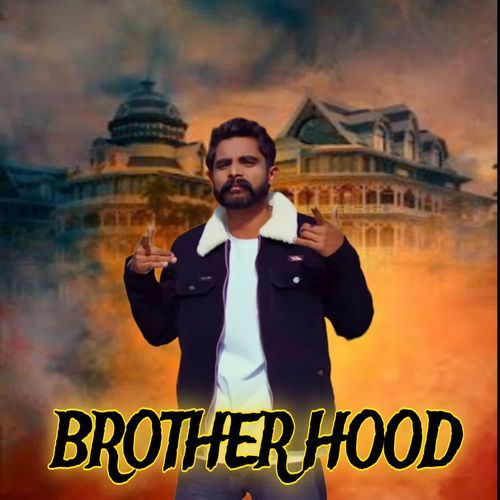 Brother Hood Sukh Malikpuriya MP3 Download