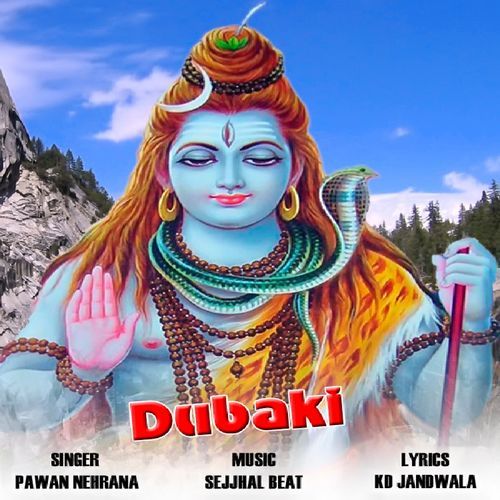 Dubaki Pawan Nehrana MP3 Download