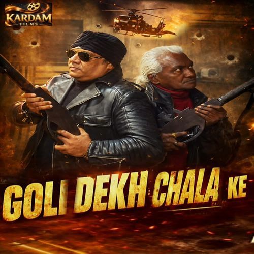 Goli Dekh Chala Ke Praveen Kardam MP3 Download