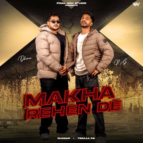Makha Rehen De Teraaa PG MP3 Download