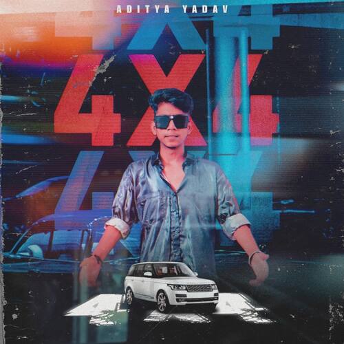 4X4 Aditya Yadav MP3 Download