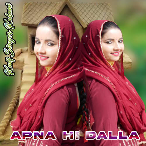 Apna Hi Dalla Kaif Singer Kolani MP3 Download