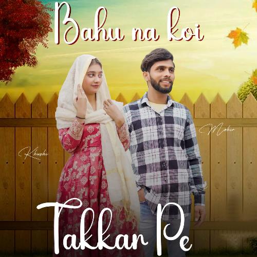 Bahu Na Koi Takkar Pe Mohit Rajput Kiryawali MP3 Download