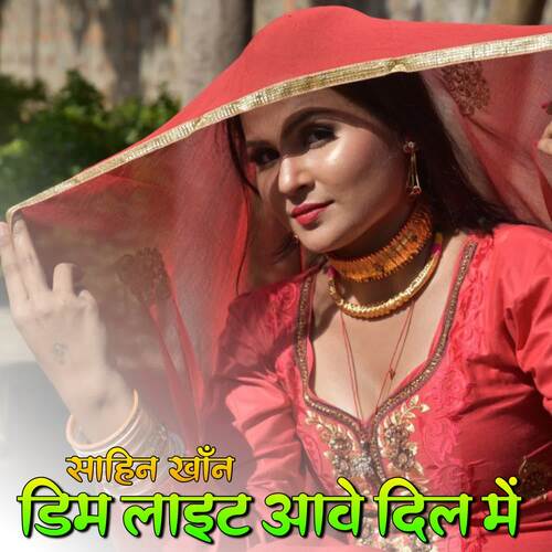 Dim Light Aave Dil Me Sahin Khan MP3 Download