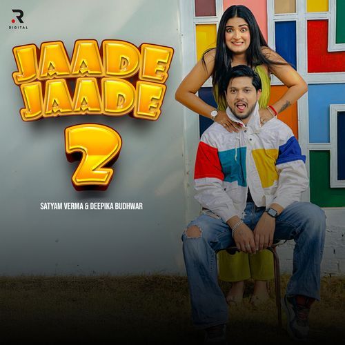 Jaade Jaade 2 Satyam Verma MP3 Download