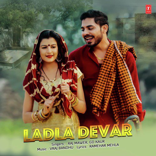 Ladla Devar Raj Mawar MP3 Download