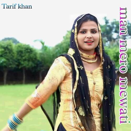 Man Mero Mewati Tarif Khan MP3 Download