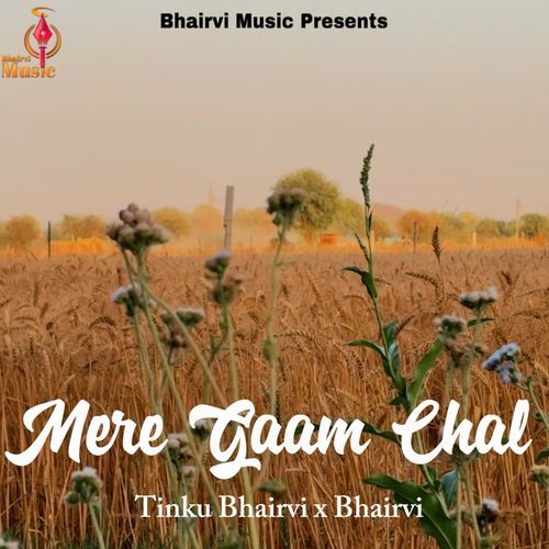 Mere Gaam Chal Tinku Bhairvi MP3 Download