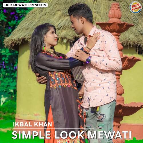 Simple Look Mewati Ikbal khan MP3 Download
