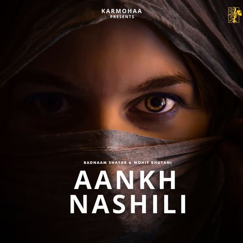 Aankh Nashili Mohit Bhutani MP3 Download
