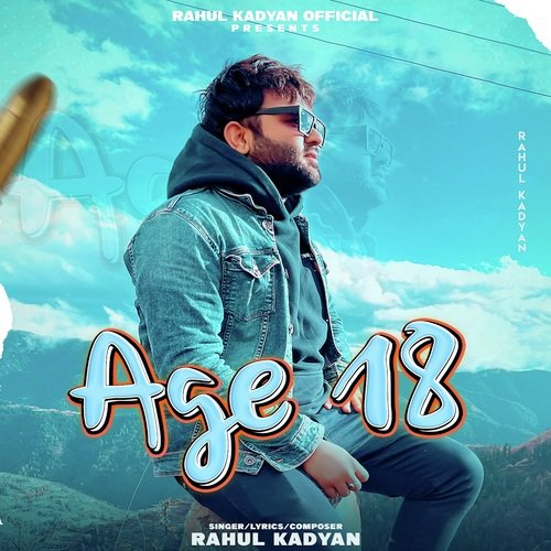 Age 18 Rahul Kadyan MP3 Download