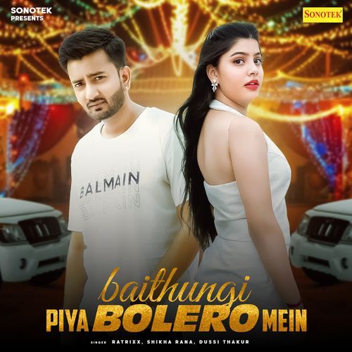 Baithungi Piya Bolero Mein Shikha Rana MP3 Download