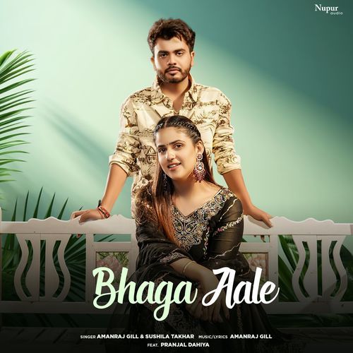 Bhaga Aale Sushila Takhar MP3 Download