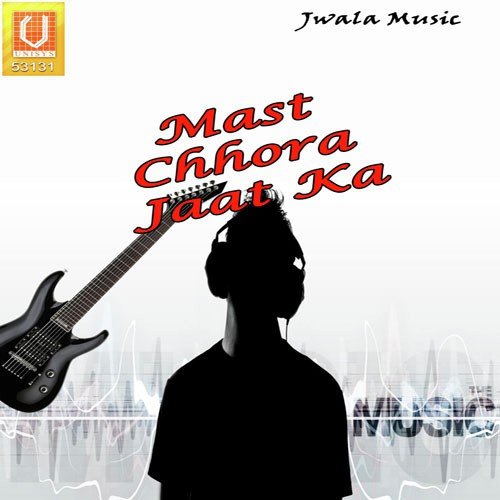 Mast Chhora Jaat Ka Virender Jaglan MP3 Download