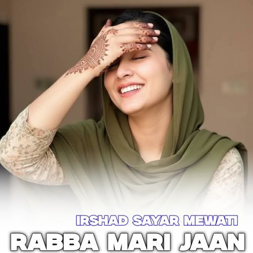 RABBA MARI JAAN Irshad Sayar Mewati MP3 Download
