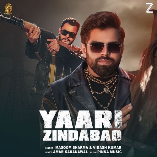 Yaari Zindabad Masoom Sharma MP3 Download