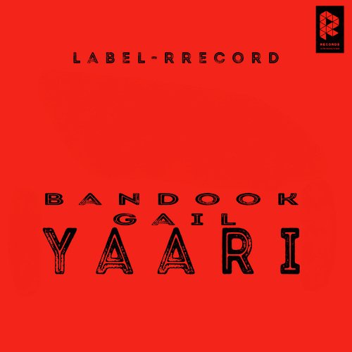 Bandook Gail Yaari Ritik Narna MP3 Download