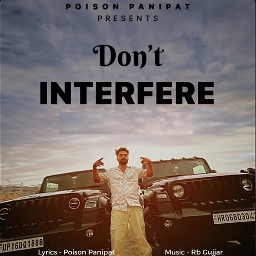 Don't Interfere Poison Panipat MP3 Download