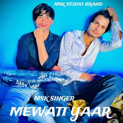 MEWATI YAAR Msk Singer MP3 Download