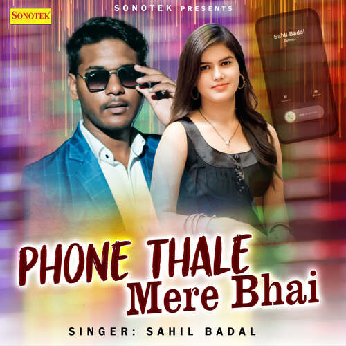 Phone Thale Mere Bhai Sahil Badal MP3 Download