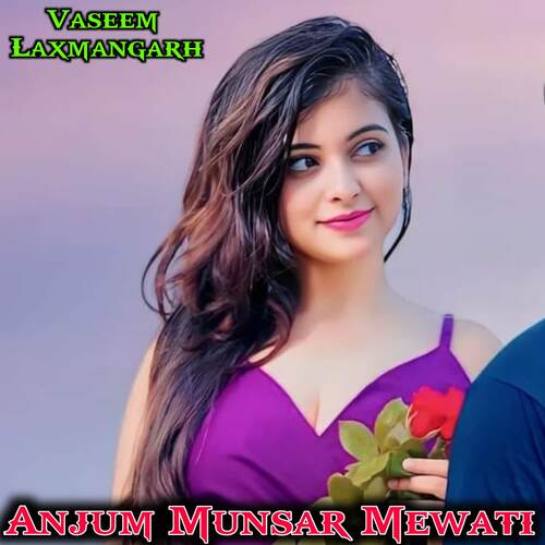 Anjum Munsar Mewati Vaseem Laxmangarh MP3 Download