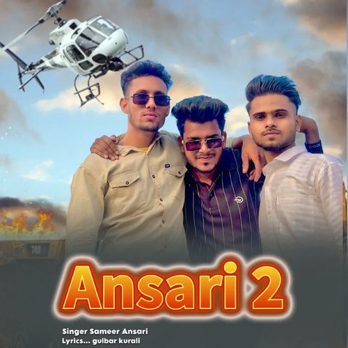 Ansari 2 Sameer ansari MP3 Download