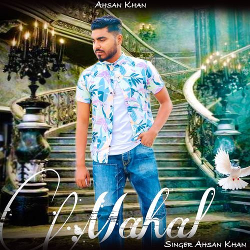 Mahal Ahsan Khan MP3 Download