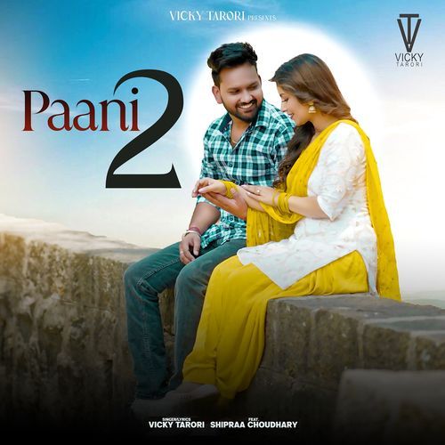 Paani 2 Vicky Tarori MP3 Download