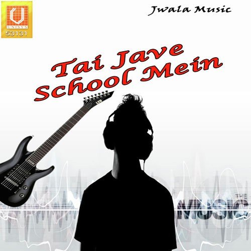 Tai Jave School Mein Barkha Sharma MP3 Download