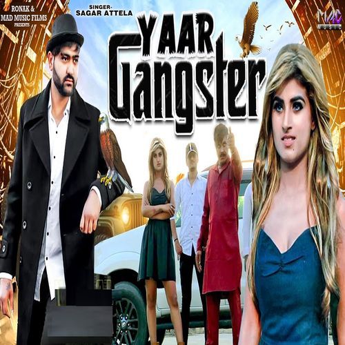 Yaar Gangster Sagar Attela wala MP3 Download