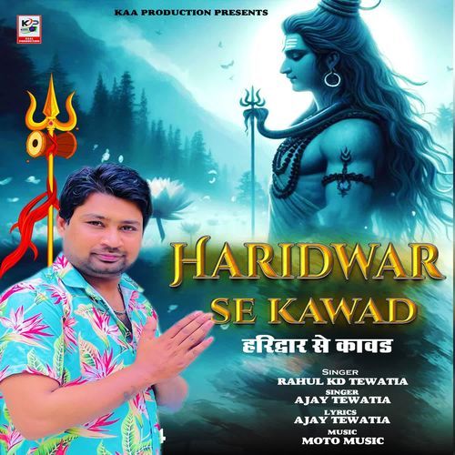 Haridwar Se Kawad Rahul Kd Tewatia MP3 Download