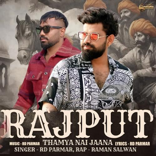 Rajput Thamya Nai Jaana RD Parmar MP3 Download