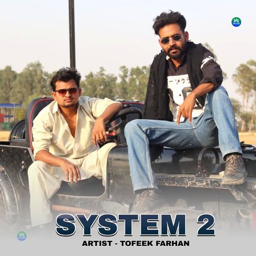 System 2 Tofeek Farhan MP3 Download