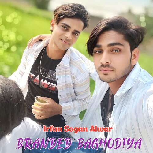 Branded Baghodiya Irfan Sogan Alwar MP3 Download