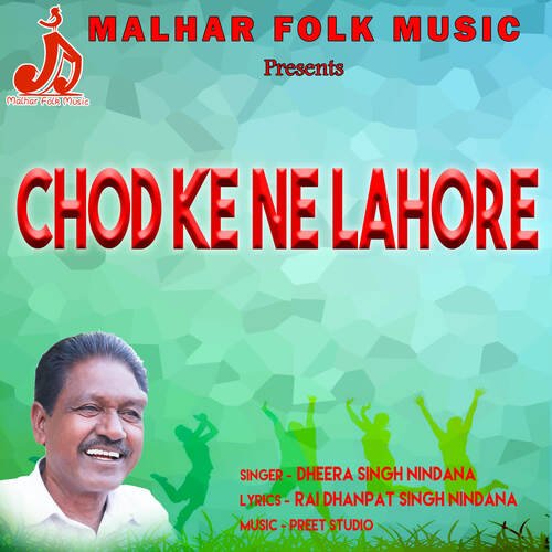 Chod Ke Ne Lahore Dheera Singh Nindana MP3 Download