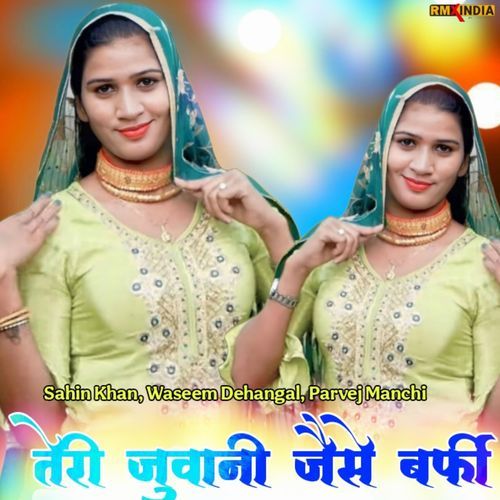 Teri Juwani Jese Barfi Parvej Manchi MP3 Download