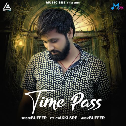 Time Pass Buffer MP3 Download