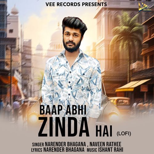 Baap Abhi Zinda Hai (Lofi) Narender Bhagana MP3 Download