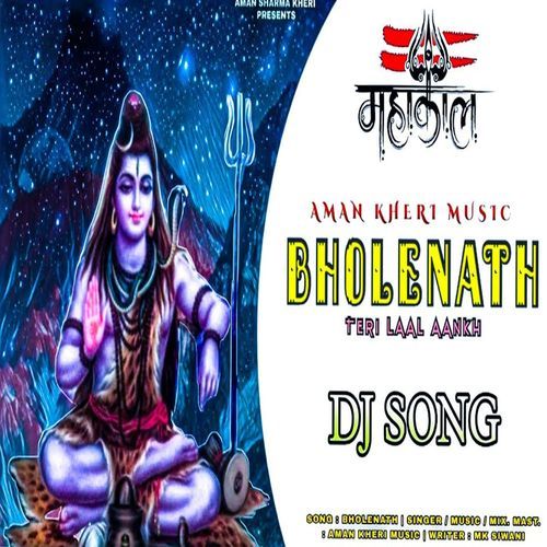 Bholenath Teri Laal Aankh Aman Sharma Kheri MP3 Download