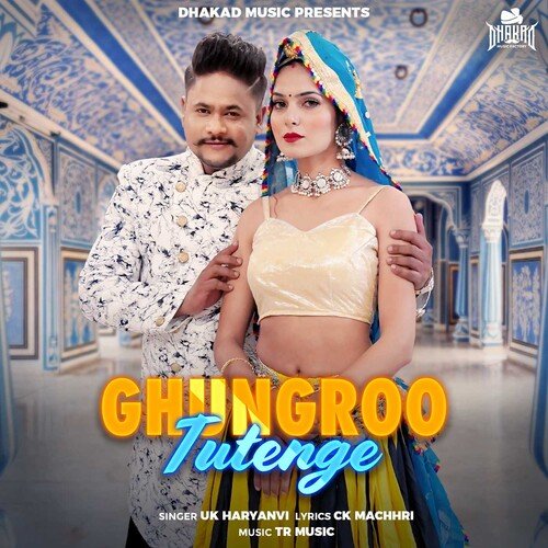 Ghungroo Tutenge UK Haryanvi MP3 Download