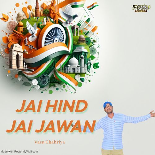 Jai Hind Jai Jawan Vasu Chahriya MP3 Download