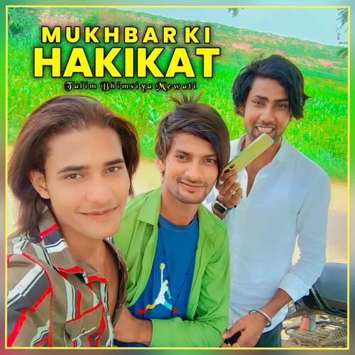 Mukhbar Ki Hakikat Talim Bhimsiya Mewati MP3 Download