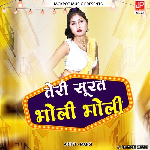 Teri Surat Bholi Bholi Manshi MP3 Download