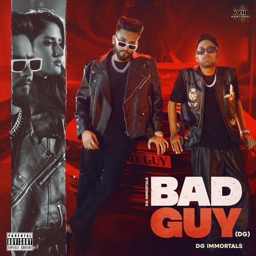 BAD GUY (DG) DG IMMORTALS MP3 Download