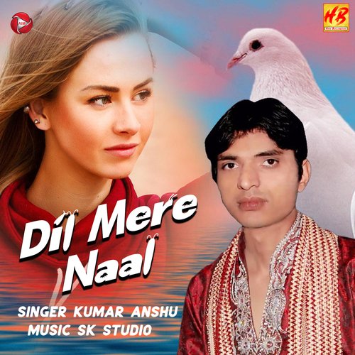 Dil Mere Naal Kumar Anshu MP3 Download
