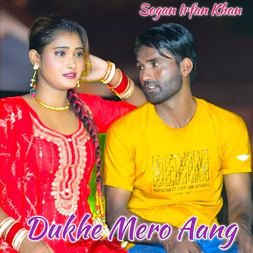 Dukhe Mero Aang Sogan Irfan Khan MP3 Download