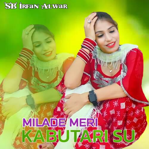 Milade Meri Kabutari Su SB Irfan Alwar MP3 Download