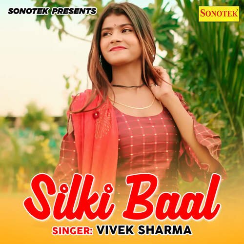 Silki Baal Vivek Sharma MP3 Download