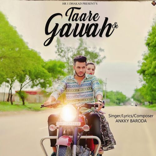 Taare Gawah Se Ankky Baroda MP3 Download