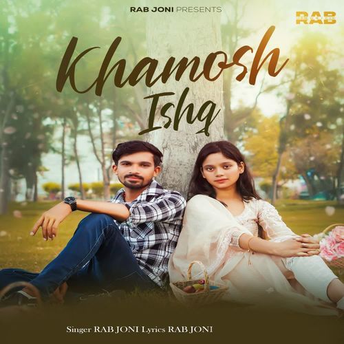 Khamosh Ishq Rab Joni MP3 Download